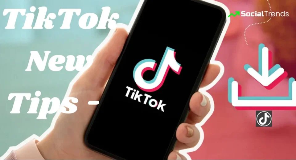 TikTok New Tips